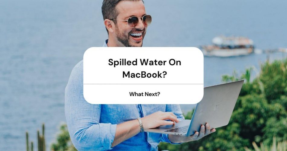 spilled water on macbook