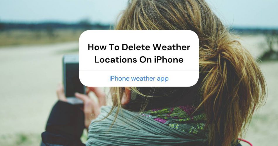 how to delete weather locations on iphone