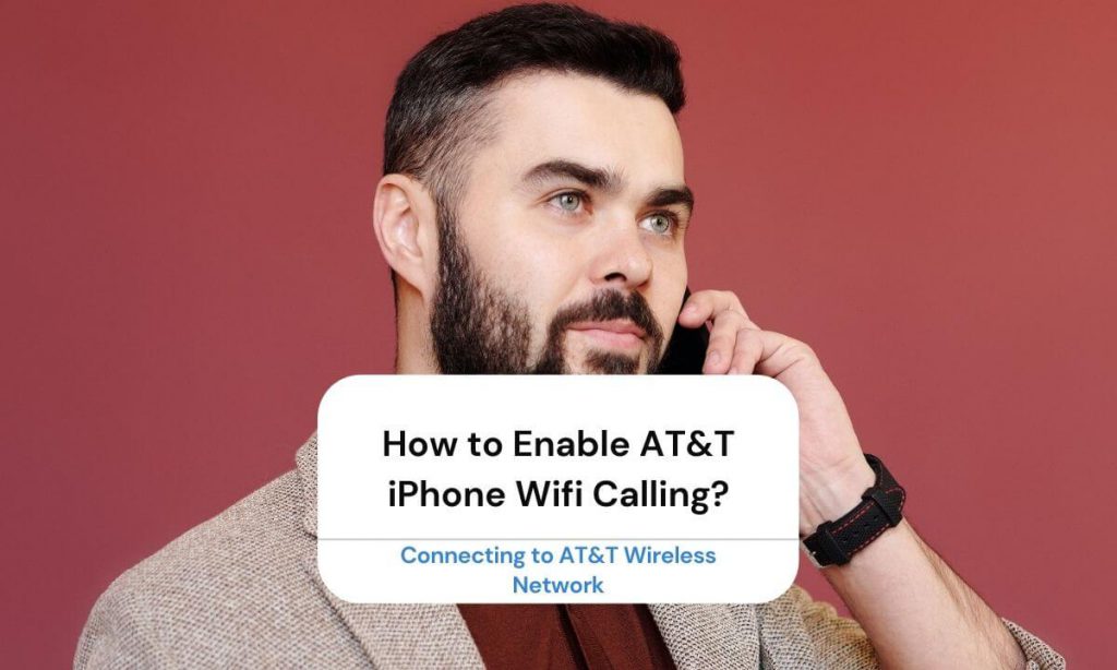 How to Enable AT&T iPhone Wifi Calling?