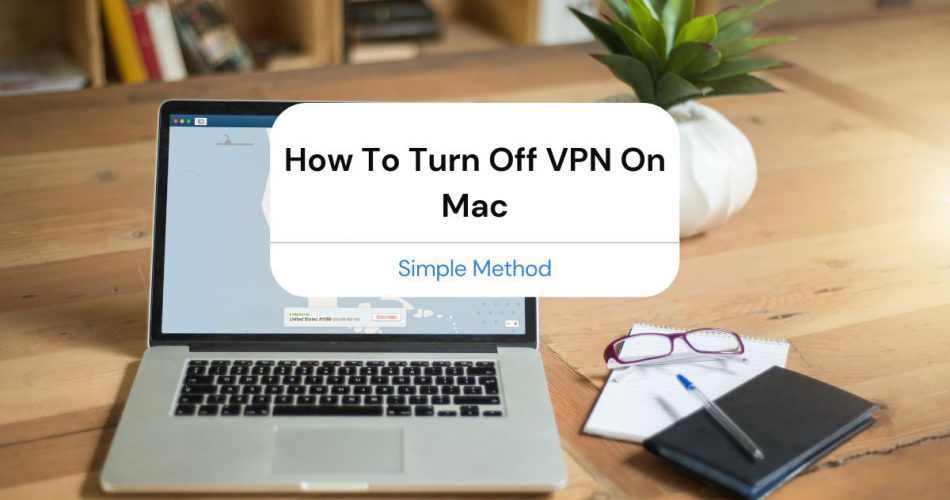 how to turn off vpn on mac