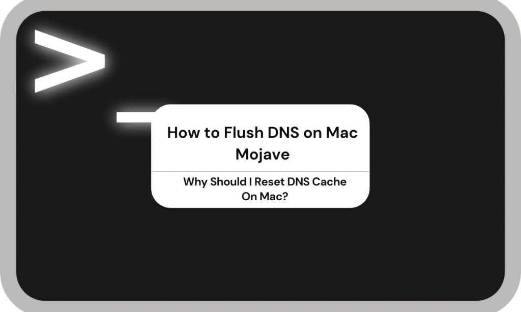 How to Flush DNS on Mac Mojave