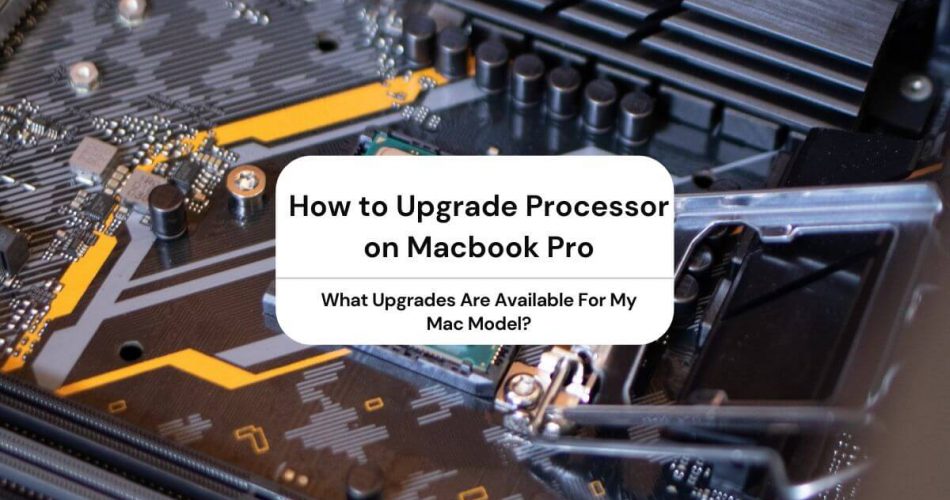 upgrade processor macbook pro