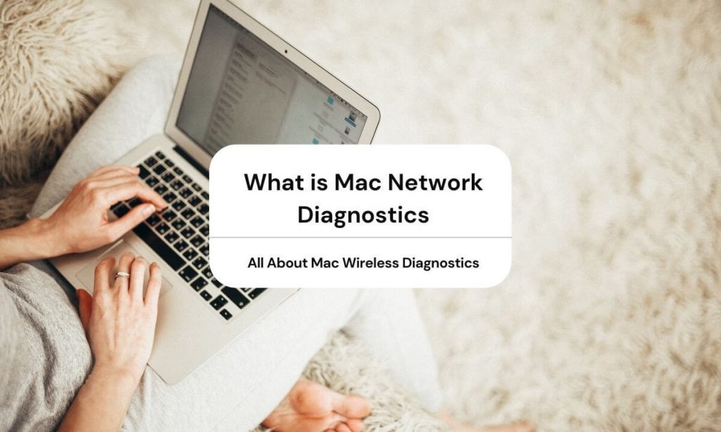 What is Mac Network Diagnostics