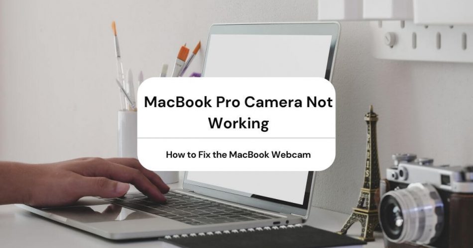 macbook pro camera not working no green light