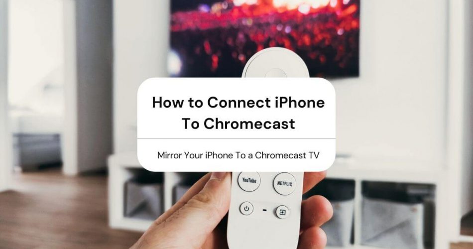 connect iphone to chromecast
