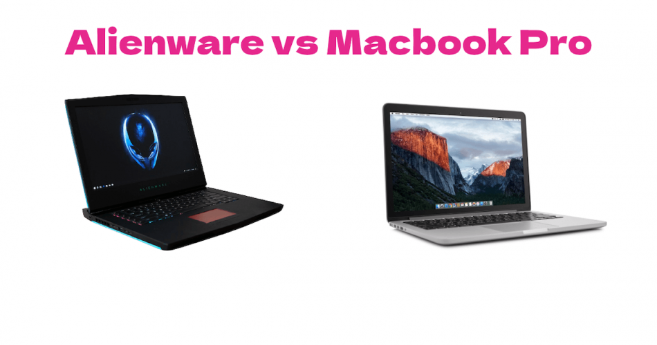 Alienware vs MacBook Pro